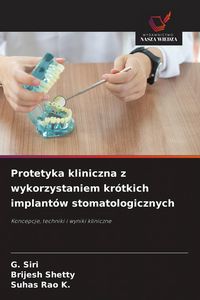 Produktbild: Protetyka kliniczna z wykorzystaniem kr&oacute;tkich implant&oacute;w stomatologicznych