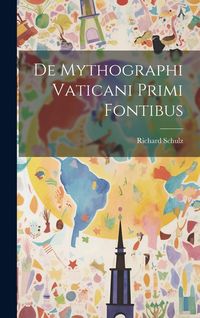 Produktbild: De Mythographi Vaticani Primi Fontibus