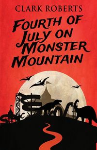 Produktbild: Fourth of July on Monster Mountain