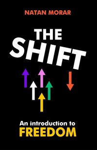 Produktbild: The Shift: An Introduction to Freedom
