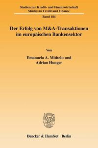 Produktbild: Der Erfolg von M&A-Transaktionen im europ&auml;ischen Bankensektor.