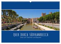 Produktbild: Quer durch S&uuml;dfrankreich (Wandkalender 2026 DIN A2 quer), CALVENDO Monatskalender