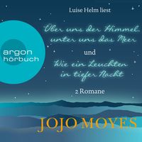 Produktbild: &Uuml;ber uns der Himmel, unter uns das Meer & Wie ein Leuchten in tiefer Nacht