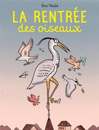Produktbild: La rentr&eacute;e des oiseaux
