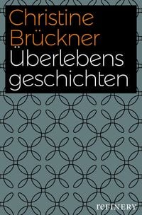 Bild vom Artikel Überlebensgeschichten vom Autor Christine Brückner