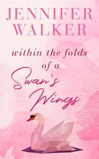 Produktbild: Within the Folds of a Swan's Wing