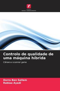 Produktbild: Controlo de qualidade de uma m&aacute;quina h&iacute;brida