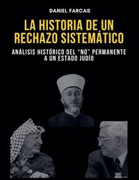 Produktbild: La Historia De Un Rechazo Sistematico