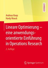 Produktbild: Lineare Optimierung - eine anwendungsorientierte Einf&uuml;hrung in Operations Research