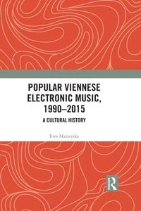 Produktbild: Popular Viennese Electronic Music, 1990-2015