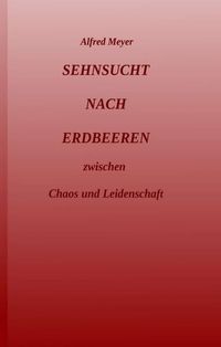 Produktbild: Sehnsucht nach Erdbeeren