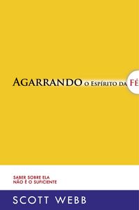 Produktbild: Agarrando o Esp&iacute;rito da F&eacute;