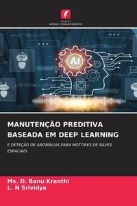 Produktbild: MANUTEN&Ccedil;&Atilde;O PREDITIVA BASEADA EM DEEP LEARNING