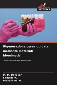 Produktbild: Rigenerazione ossea guidata mediante materiali biomimetici