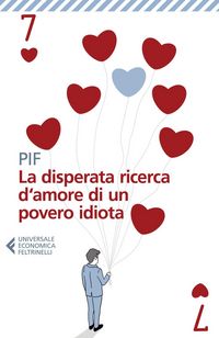Produktbild: La disperata ricerca d'amore di un povero idiota