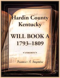 Produktbild: Hardin County, Kentucky Will Book A, 1793-1809