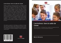 Produktbild: L'entra&icirc;neur dans la salle de classe
