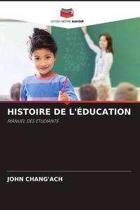 Produktbild: Histoire De L'&eacute;ducation