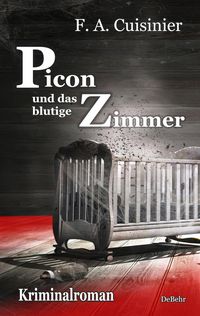 Produktbild: Picon und das blutige Zimmer - Kriminalroman