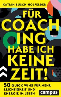 Produktbild: F&uuml;r Coaching habe ich keine Zeit!