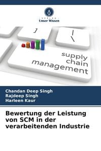 Produktbild: Bewertung der Leistung von SCM in der verarbeitenden Industrie