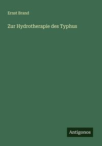 Produktbild: Zur Hydrotherapie des Typhus