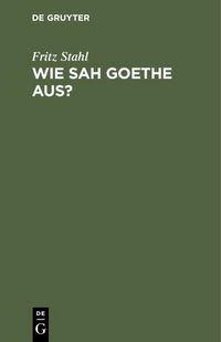 Produktbild: Wie sah Goethe aus?