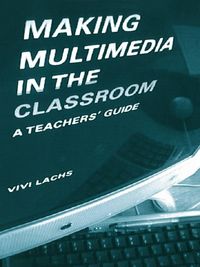 Produktbild: Making Multimedia in the Classroom