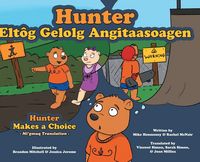 Produktbild: Hunter Makes a Choice - Mi'gmaq Translation