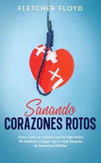 Produktbild: Sanando Corazones Rotos