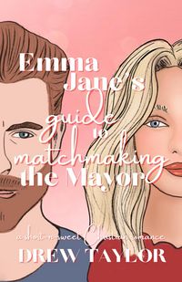 Produktbild: Emma Jane's Guide to Matchmaking the Mayor