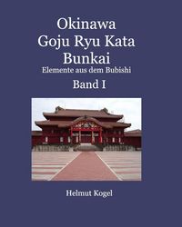 Produktbild: Okinawa Goju Ryu Kata Band 1