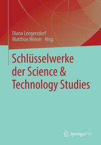 Produktbild: Schl&uuml;sselwerke der Science & Technology Studies