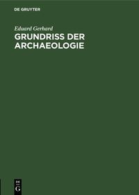 Produktbild: Grundriss der Archaeologie