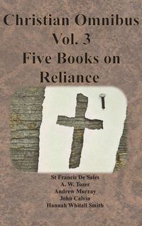 Produktbild: Christian Omnibus Vol. 3 - Five Books on Reliance