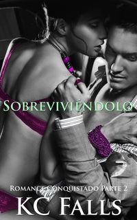 Produktbild: Sobrevivi&eacute;ndolo (Romance Conquistado, #2)