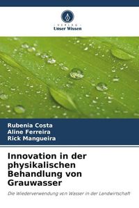 Produktbild: Innovation in der physikalischen Behandlung von Grauwasser
