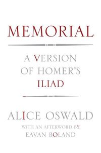 Memorial: A Version of Homer's Iliad