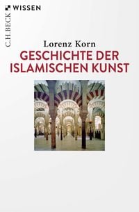 Produktbild: Geschichte der islamischen Kunst