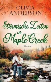 Produktbild: St&uuml;rmische Zeiten in Maple Creek