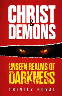 Produktbild: Christ & Demons. Unseen Realms of Darkness