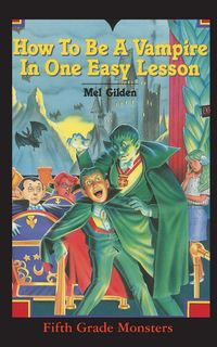 Produktbild: How To Be A Vampire in One Easy Lesson