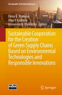 Produktbild: Sustainable Cooperation for the Creation of Green Supply Chains Based on Environmental Technologies and Responsible Innovations
