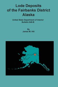 Produktbild: Lode Deposits of the Fairbanks District, Alaska