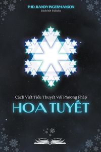 Produktbild: C&aacute;ch Vi&iquest;t Ti&iquest;u Thuy&iquest;t V&iquest;i Ph&iquest;&iquest;ng Ph&aacute;p Hoa Tuy&iquest;t