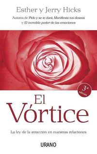 Bild vom Artikel El vórtice : la ley de la atracción en nuestras relaciones vom Autor Esther Hicks