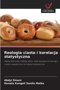 Produktbild: Reologia ciasta i korelacja statystyczna