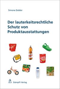 Produktbild: Der lauterkeitsrechtliche Schutz von Produktausstattungen