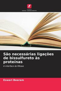 Produktbild: S&atilde;o necess&aacute;rias liga&ccedil;&otilde;es de bissulfureto &agrave;s prote&iacute;nas
