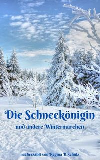 Produktbild: Die Schneek&ouml;nigin und andere Winterm&auml;rchen